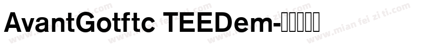 AvantGotftc TEEDem字体转换